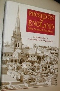 Prospects of England: Two Thousand Years Seen Through Twelve English Towns (Hardcover)