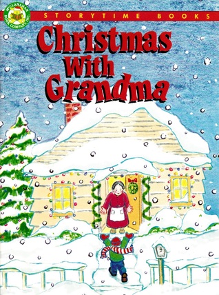 Christmas with Grandma (Storytime Christmas Books)