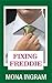 Fixing Freddie