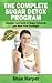 The Complete Sugar Detox Program by Shae Harper