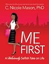 Me First: A Delic...