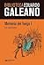 Memoria del fuego #1 by Eduardo Galeano Memoria del fuego #1 by Eduardo Galeano