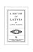 A History of Latvia