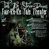 Tell Em Steve Dave Fair-re-re Tale Theater