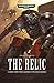 The Relic (Legends of the Space Marines)