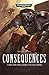 Consequences (Legends of the Space Marines)