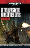 Sabbat Worlds: Of Their Lives in the Ruins of Their Cities (Gaunt's Ghosts)