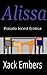 Alissa: A Step-daughter and Daddy Story (Pseudo Incest Erotica)