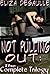 Not Pulling Out: The Complete Trilogy