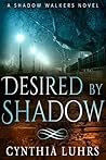 Desired by Shadow (Shadow Walkers, #2)