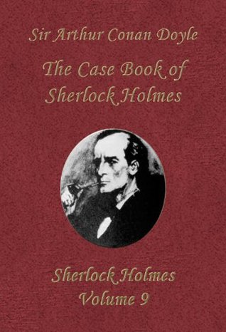 The Case Book of Sherlock Holmes