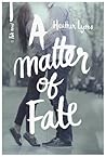A Matter of Fate by Heather Lyons