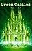 Green Castles by K.L. Montgomery
