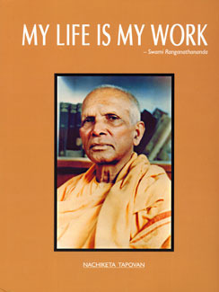 My Life is My Work - Swami Ranganathananda (Hardcover)