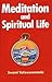 Meditation and Spiritual Life