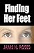 Finding Her Feet by Jams N. Roses