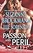 Passion and Peril: Scenes o...