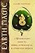 Earth Magic: A Wisewoman's ...