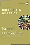 Green Hills of Africa by Ernest Hemingway