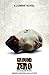 Ground Zero: A Zombie Apoca...