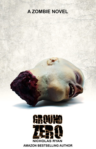 Ground Zero: A Zombie Apocalypse
