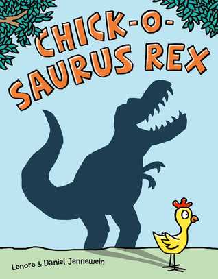 Chick-o-Saurus Rex (Kindle Edition)