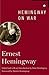 Hemingway on War