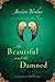 The Beautiful and the Damned