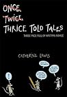 Thrice Told Tales by Catherine Lewis