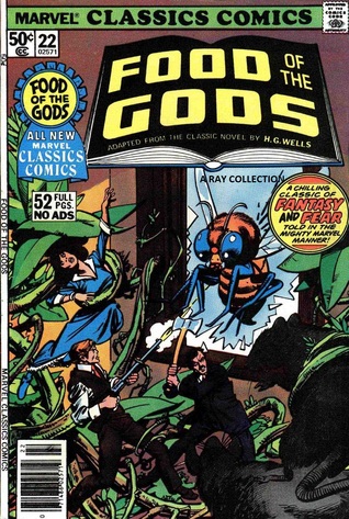 Food of the Gods (Marvel Classics Comics #22)
