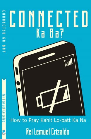 Connected Ka Ba? How to Pray Kahit Lo-Batt Ka Na?