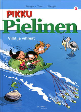 Villit ja vihreät (Pikku Pielinen, #2)