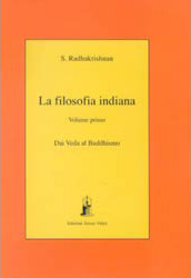 La filosofia indiana Volume 1: Dai Veda al Buddhismo