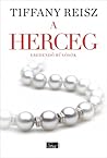 A herceg by Tiffany Reisz A herceg by Tiffany Reisz