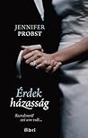 Érdekházasság by Jennifer Probst