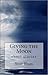 Giving the Moon by Yoav Blum Giving the Moon by Yoav Blum