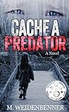 Cache a Predator by M. Weidenbenner