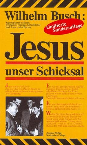 Jesus unser Schicksal