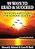 99 Ways to Lead & Succeed