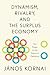 Dynamism, Rivalry, and the Surplus Economy: Two Essays on the Nature of Capitalism