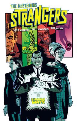 The Mysterious Strangers Volume 1: Strange Ways (Paperback)