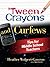 'Tween Crayons and Curfews- Tips for Middle School Teachers