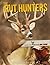 The Rut Hunters by Tom Miranda