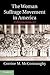The Woman Suffrage Movement in America: A Reassessment
