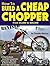 How to Build a Cheap Chopper