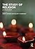 The Study of Religion: A Re...