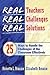 Real Teachers, Real Challen...