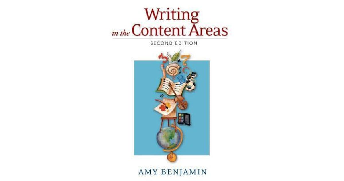 Writing in the Content Areas by Amy Benjamin