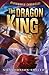 The Dragon King (Otherworld Chronicles, #3)