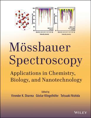 M�ssbauer Spectroscopy: Applications in Chemistry, Biology, and Nanotechnology